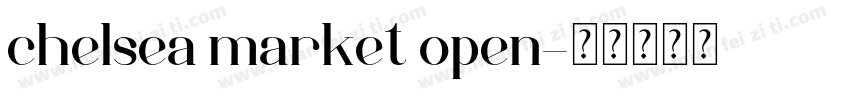 chelsea market open字体转换